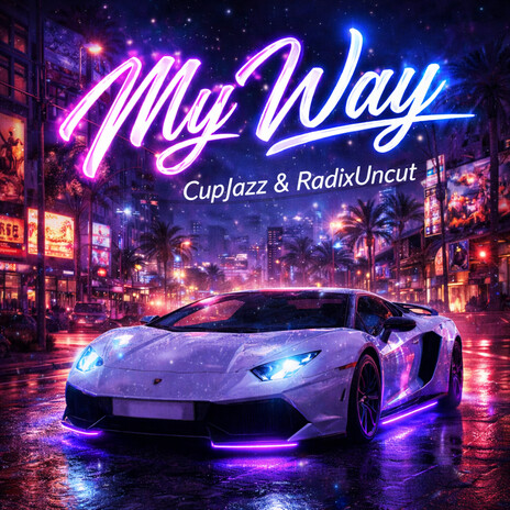 My Way ft. Radix Uncut cover art