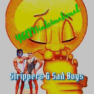 Strippers & Sadbois