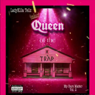 Queen Of The Trap My Bars Matter Vol. 2
