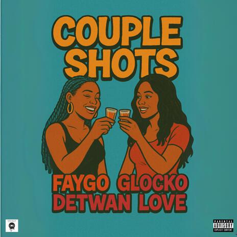 Couple Shots ft. Detwan Love cover art