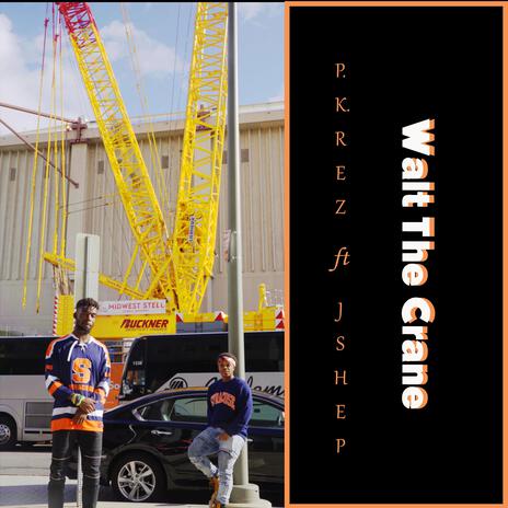 Walt the Crane ft. JShep cover art