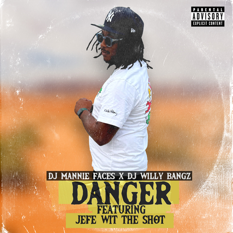 Danger ft. DJ Willy Bangz & Jefe Wit The Shot cover art