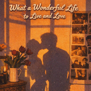 What a Wonderful Life to Live and Love Relaxing Instrumental Lo Fi