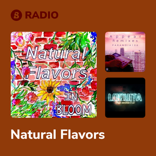 Natural Flavors Radio