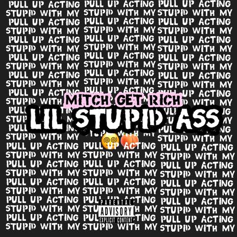 Lil Stupid Ass cover art