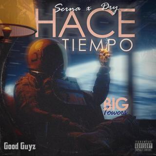 Hace Tiempo ft. Dry & BIG Towers cover art