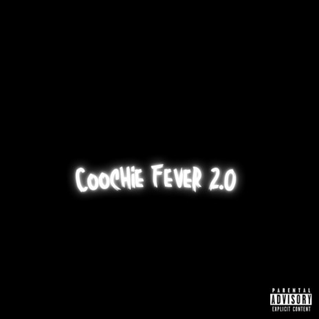 Coochie Fever 2.0 cover art