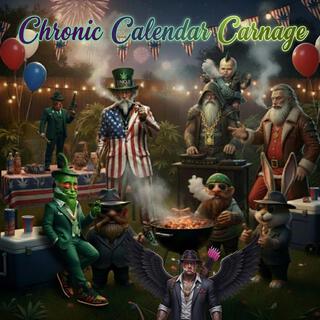 Chronic Calendar Carnage