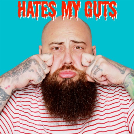 Hates My Guts cover art