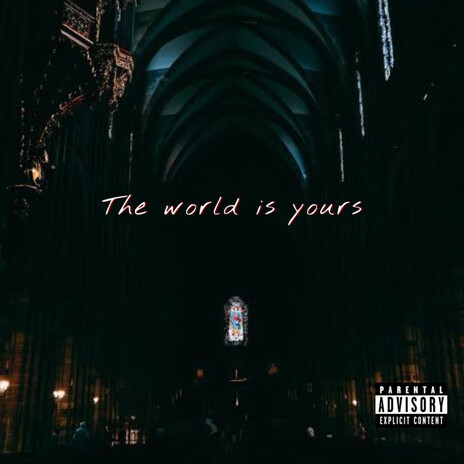 The World Is Yours cover art