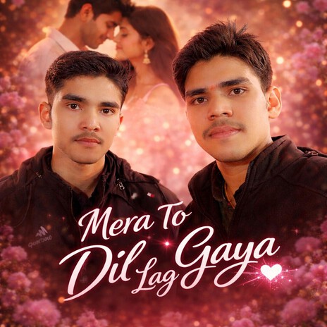 Mera To Dil Lag Gaya ft. Yash Kumar Soni cover art