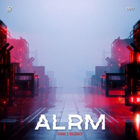 ALRM ft. Wasback