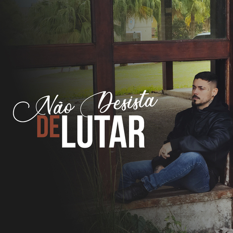 Não Desista de Lutar cover art