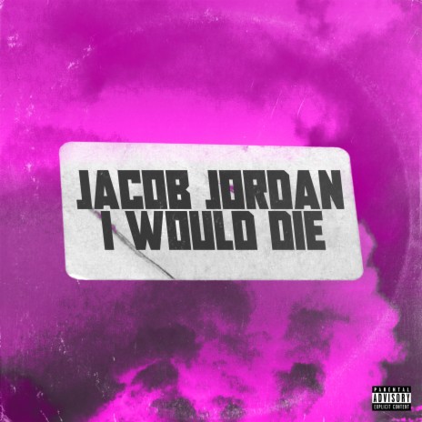 I Would Die ft. Peach Juice & Second Chance Sounds cover art