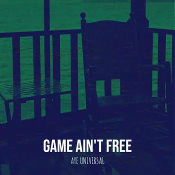 Game Ain't Free cover art
