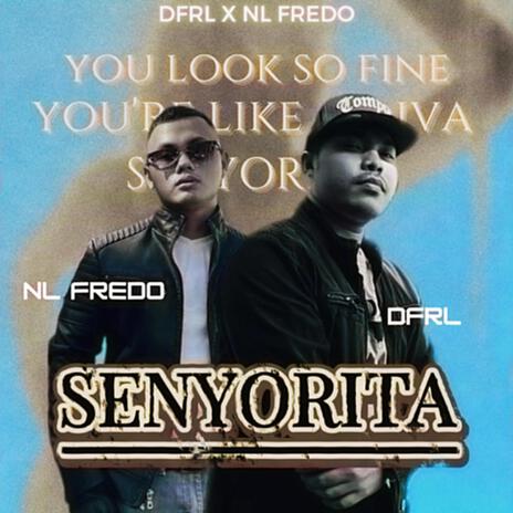 SENYORITA ft. NL FREDO cover art