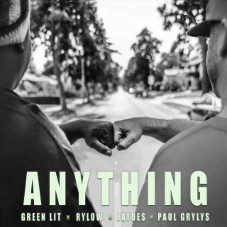 Anything ft. Jaydes, Rylow & Paul Grylys