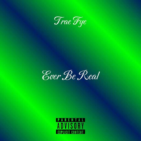 Ever Be Real cover art