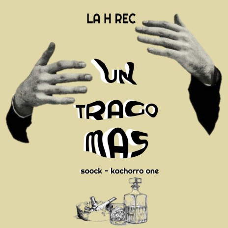 Un Trago Mas ft. Kachorro one cover art