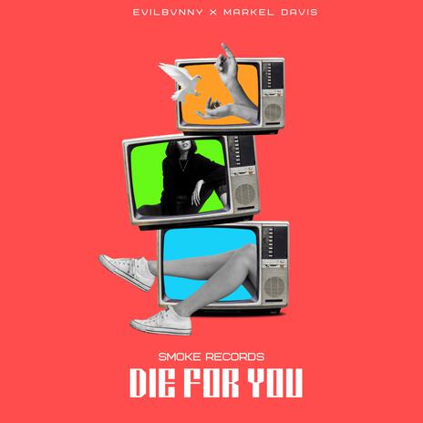 Die For You ft. Markel Davis cover art
