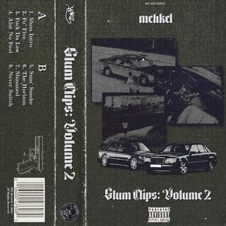 SLUM CLIPS: VOLUME 2