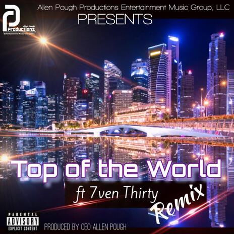 Top of the World (Remix) ft. 7ven Thirty cover art