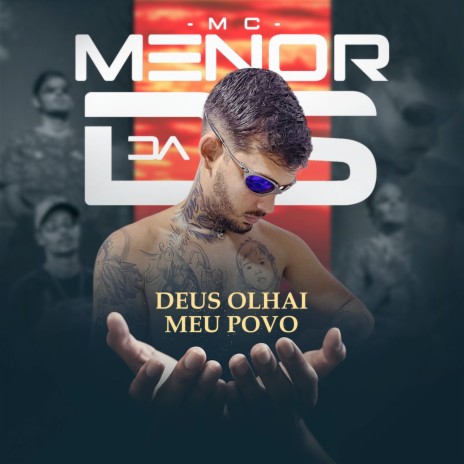 Deus olhai meu povo ft. MC Menor da DS