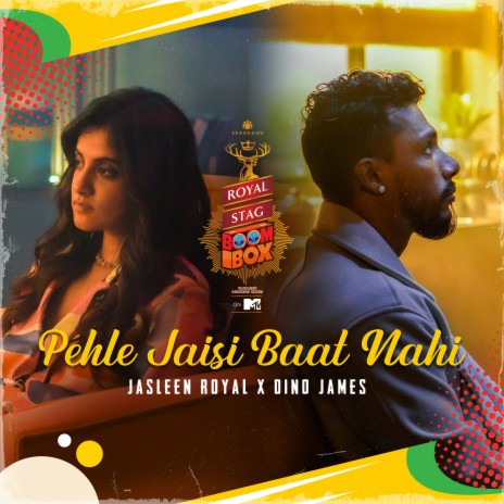 Pehle Jaisi Baat Nahi - Royal Stag Packaged Drinking Water Boombox ft. Jasleen Royal cover art