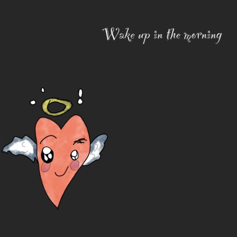 Wake Up In The Morning cover art