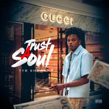 Trust A Soul ft. Taee Dollas cover art