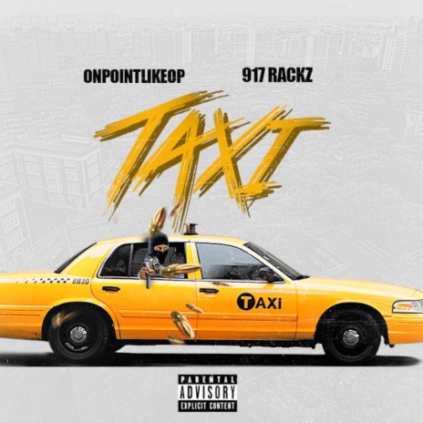 Taxi ft. 917 Rackz
