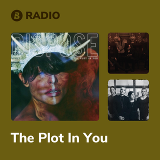 The Plot In You Radio