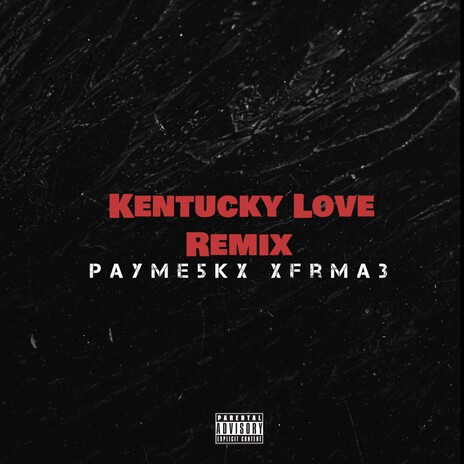 Kentucky Love ft. xfrmda3 cover art