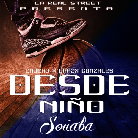 Desde Niño Soñaba ft. craxz gonzales cover art