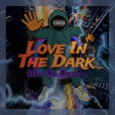 Love in da dark cover art