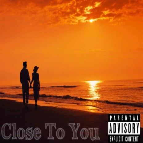Close to You (feat. Young Lyric & Dj Chose) cover art