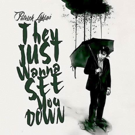 They Just Wanna See You Down cover art
