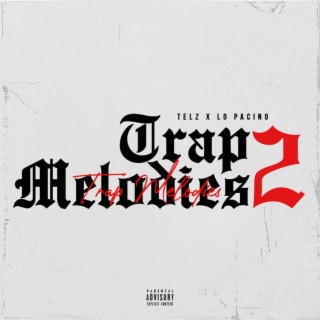 Trap Melodies 2