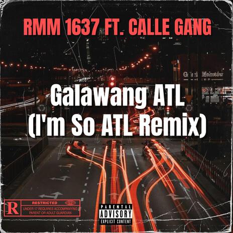 Galawang ATL (I'm So ATL Remix) ft. CALLE GANG cover art