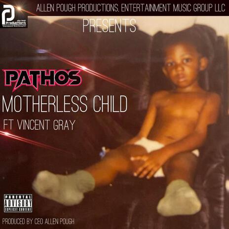Motherless Child ft. Pathos & Vincent Gray cover art