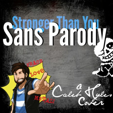 Sans Parody (Stronger Than You) cover art