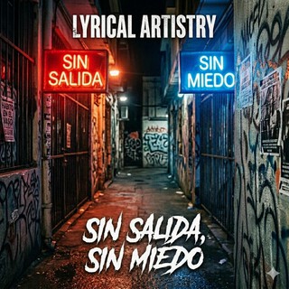 Sin Salida, Sin Miedo