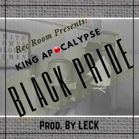 Black Pride ft. King Apocalypse