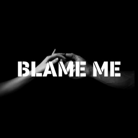Blame Me ft. Lilpoppy cover art