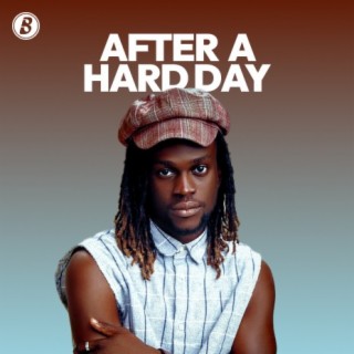 After A Hard Day