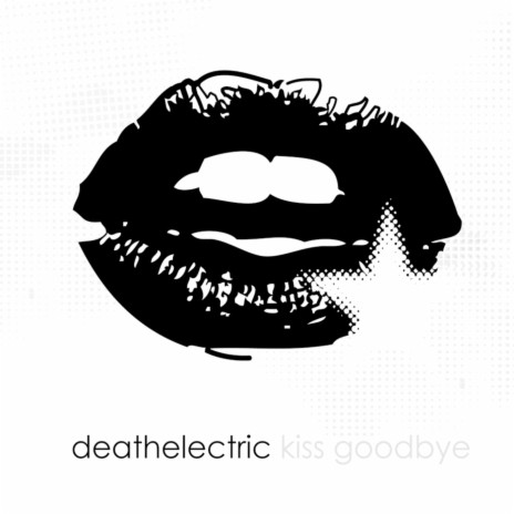 Kiss Goodbye (Four on the Bathroom Floor Remix)
