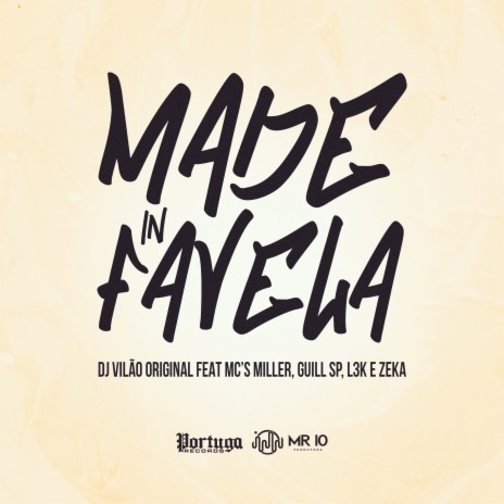 Made In Favela ft. Mc Zeka, Mc L3k, Mc Guill Sp & Mc Miller cover art