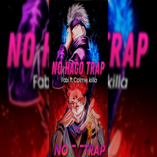 NO HAGO TRAP ft. colme killa cover art