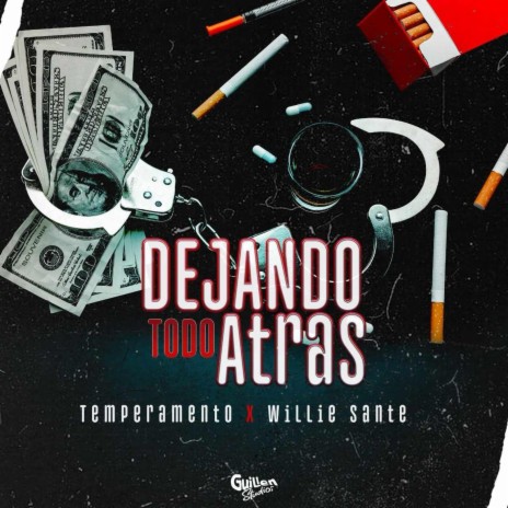 Dejando Todo Atras ft. Willie Sante cover art