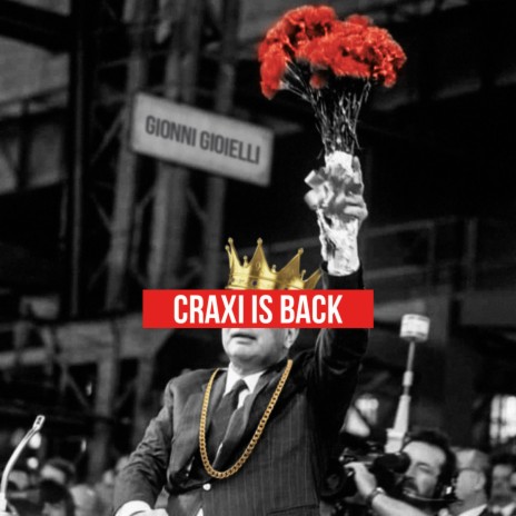 Craxi is Back ft. MxRxGxA